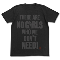 There Are No Girls Who We Don't Need T-Shirt (Black)