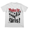 Wake Up,Girls! T-Shirt (White)